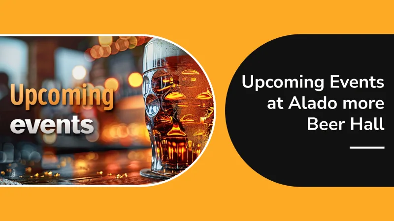 Discover the Excitement at Alado More Beer Hall